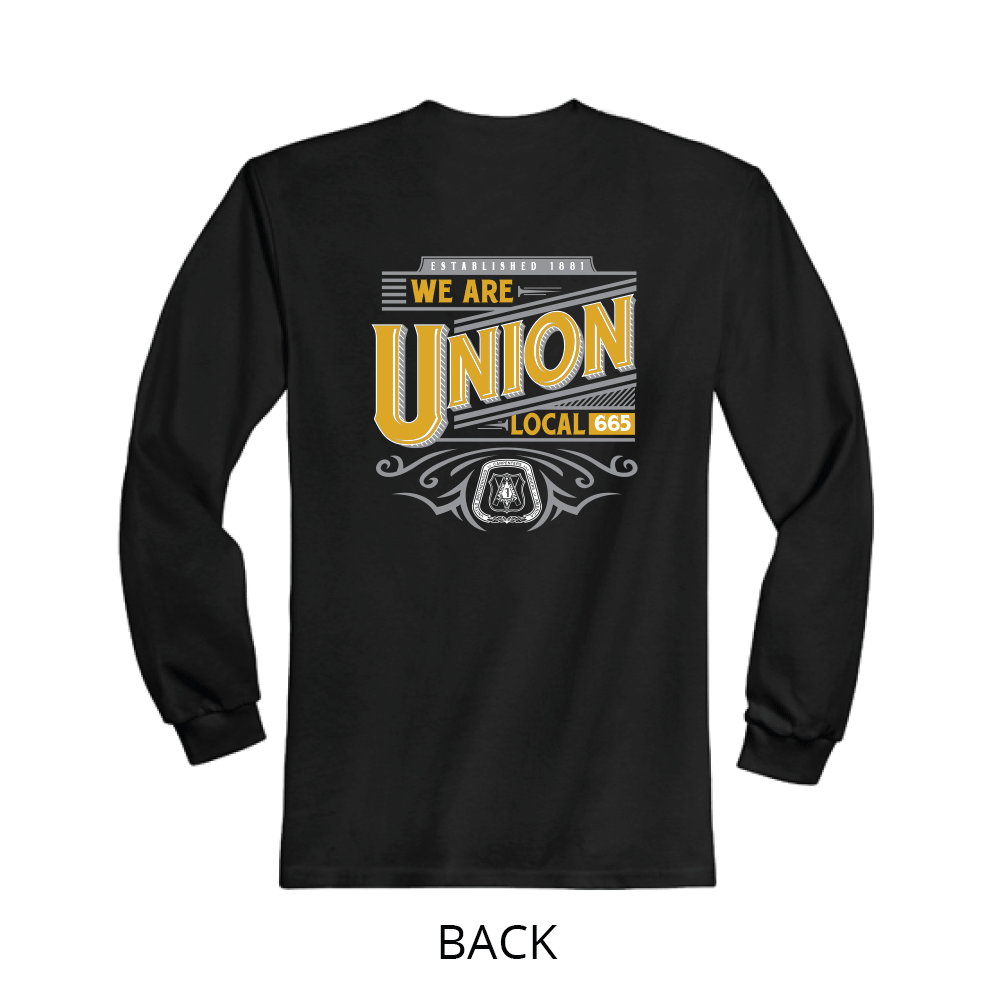 Carpenters Local 665 - We Are Union Long Sleeve T-Shirt